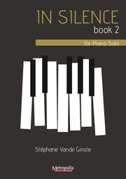 Vande Ginste - In Silence, Book 2, for Piano Solo - PN7478EM