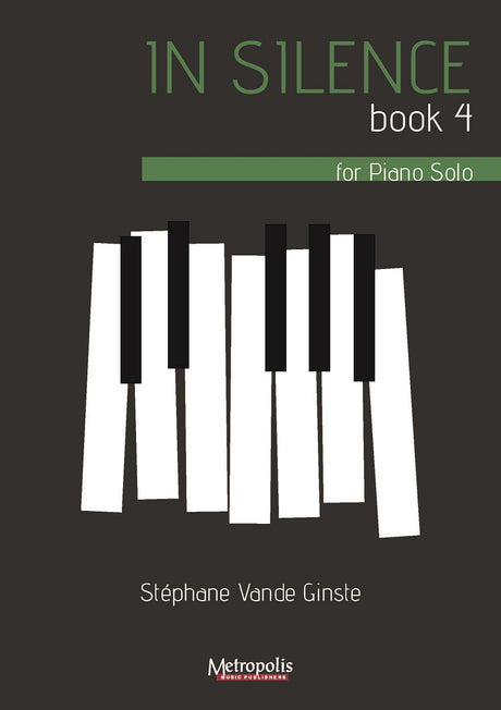 Vande Ginste - In Silence, Book 4, for Piano Solo - PN7489EM