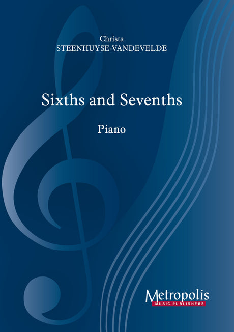 Steenhuyse-Vandevelde - Sixths and Sevenths - Etude for Piano Solo - PN7497EM