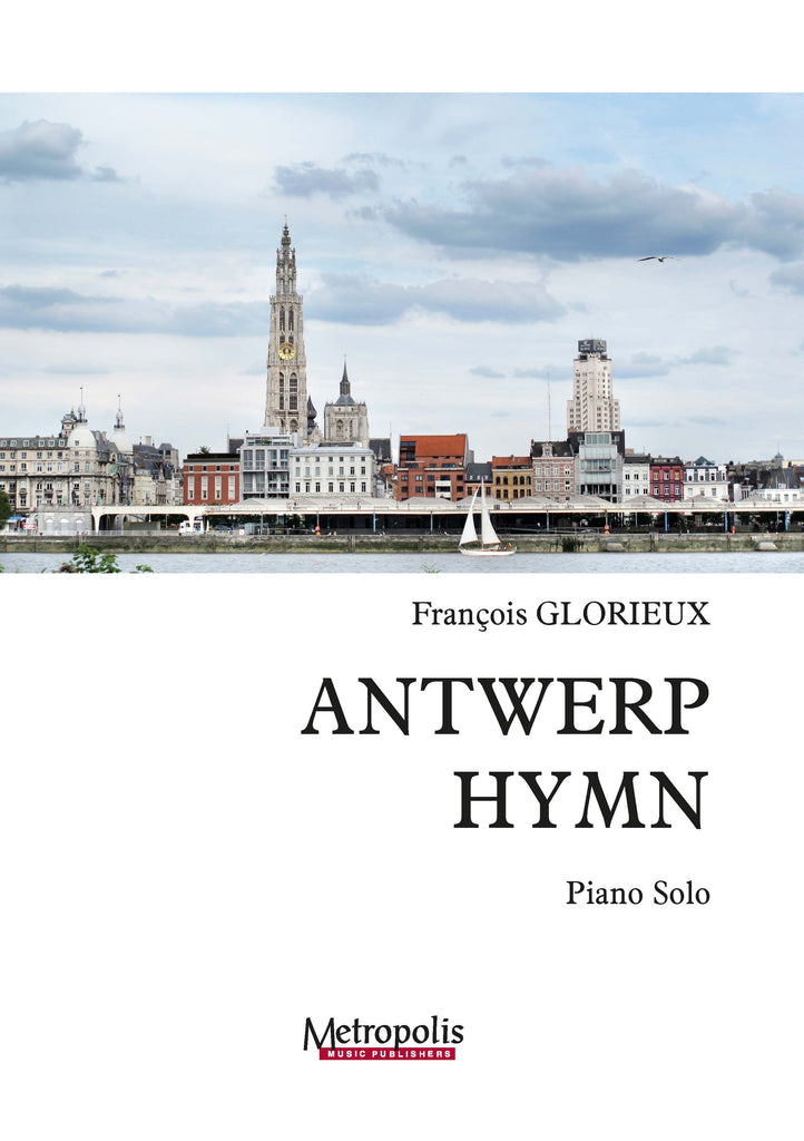 Glorieux - Antwerp Hymn for Piano - PN7558EM