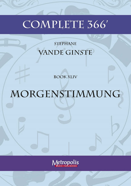 Vande Ginste - Complete 366' - Book 44: Morgenstimmung for Piano Solo - PN7566EM
