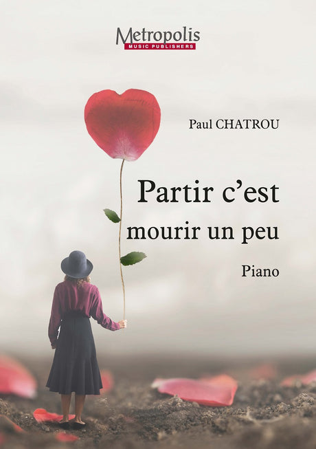 Chatrou - Partir c'est mourir un peu for Piano Solo - PN7587EM