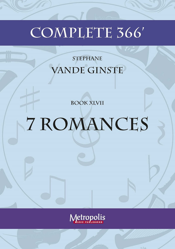 Vande Ginste - Complete 366' - Book 47: 7 Romances for Piano Solo - PN7589EM