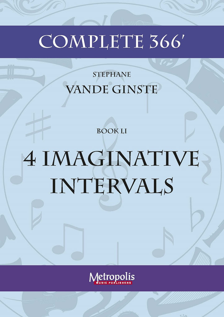 Vande Ginste - Complete 366' - Book 51: 4 Imaginative Intervals for Piano Solo - PN7593EM