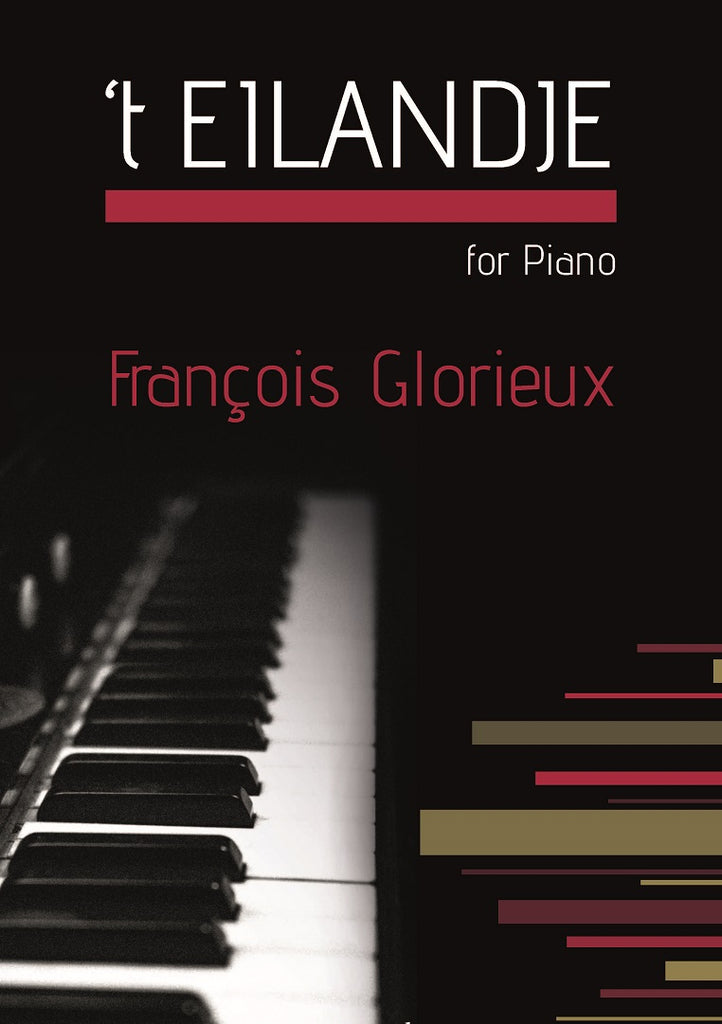 Glorieux - 't Eilandje for Piano - PN7595EM