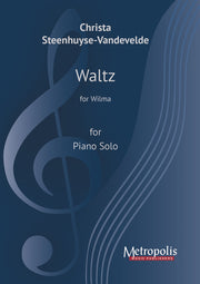 Steenhuyse-Vandevelde - Waltz for Wilma for Piano Solo - PN7644EM