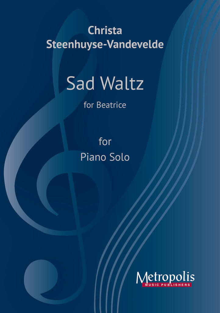 Steenhuyse-Vandevelde - Sad Waltz for Beatrice for Piano Solo - PN7649EM