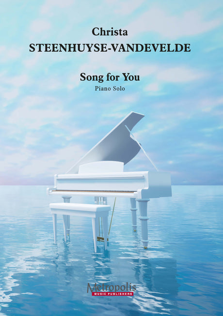 Steenhuyse-Vandevelde - Song for you for Piano Solo - PN7661EM
