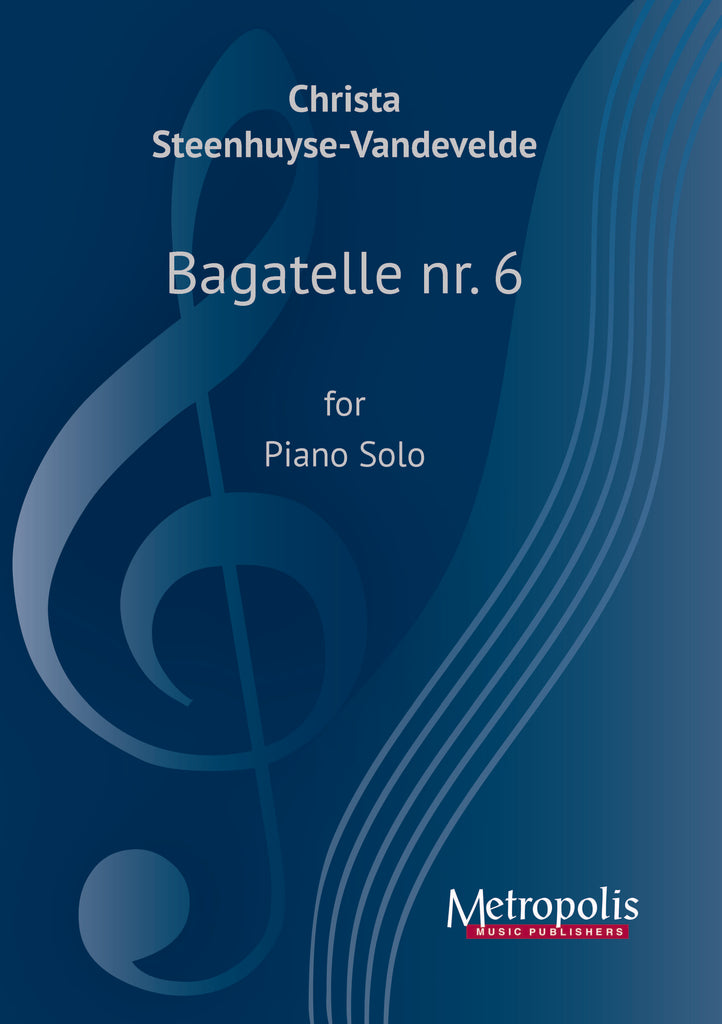 Steenhuyse-Vandevelde - Bagatelle Nr. 6 for Piano Solo - PN7662EM