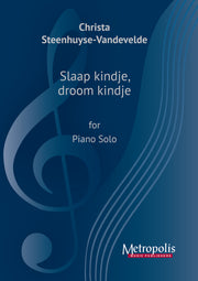 Steenhuyse-Vandevelde - Slaap kindje, droom kindje for Piano Solo - PN7666EM