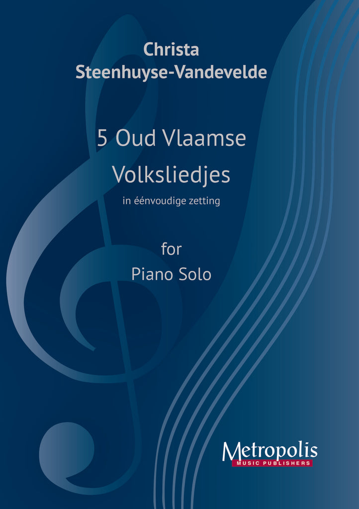 Steenhuyse-Vandevelde - 5 Oud-Vlaamse Volksliedjes for Piano Solo - PN7667EM