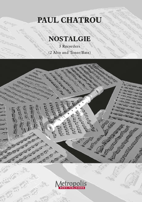 Chatrou - Nostalgie for Recorder Trio - RCT7660EM