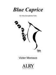 Morosco - Blue Caprice for Solo Alto Saxophone - S03