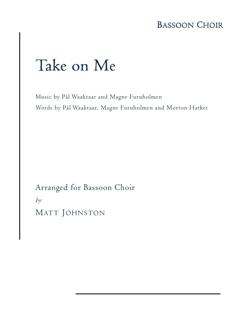 A-ha (arr. Johnston) - Take On Me for Bassoon Choir
