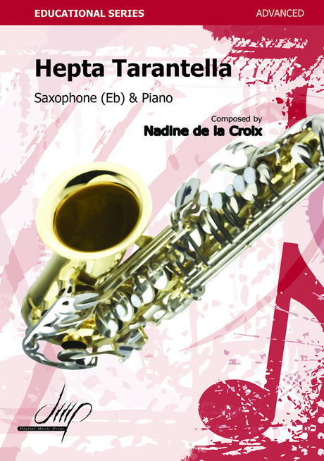de la Croix - Hepta Tarantella for Alto Saxophone and Piano - SP110097DMP