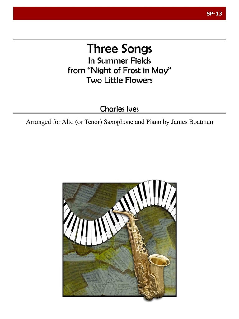 Ives -  Three Songs (Sax and Piano) - SP13