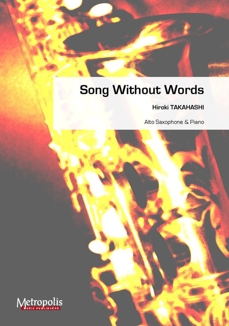 Takahashi - Song without words (Saxophone and Piano) - SP6776EM