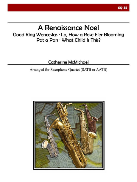 McMichael - A Renaissance Noel (Saxophone Quartet) - SQ35