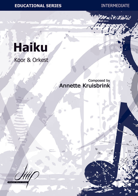 Kruisbrink - Haiku for Choir and Orchestra - V114076DMP