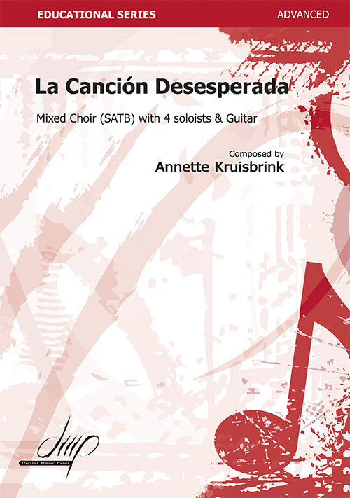 Kruisbrink - La Cancion Desesperada for Mixed Choir, 4 Soloists and Guitar - V119020DMP