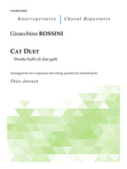 Rossini (arr. Janssen) - Cat Duet for Two Sopranos and String Quartet - V181206UMMP