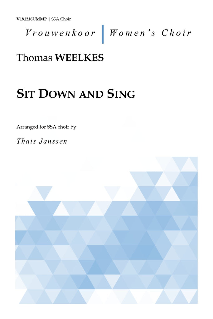 Weelkes - Sit Down and Sing for SSA Choir - V181216UMMP