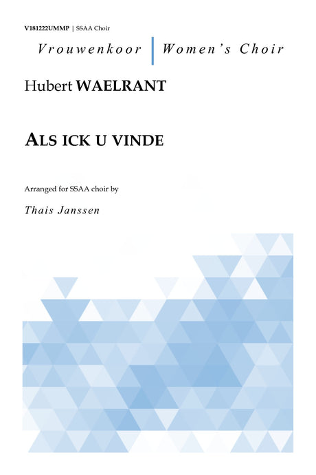 Waelrant - Als ick u vinde for SSAA Choir - V181222UMMP