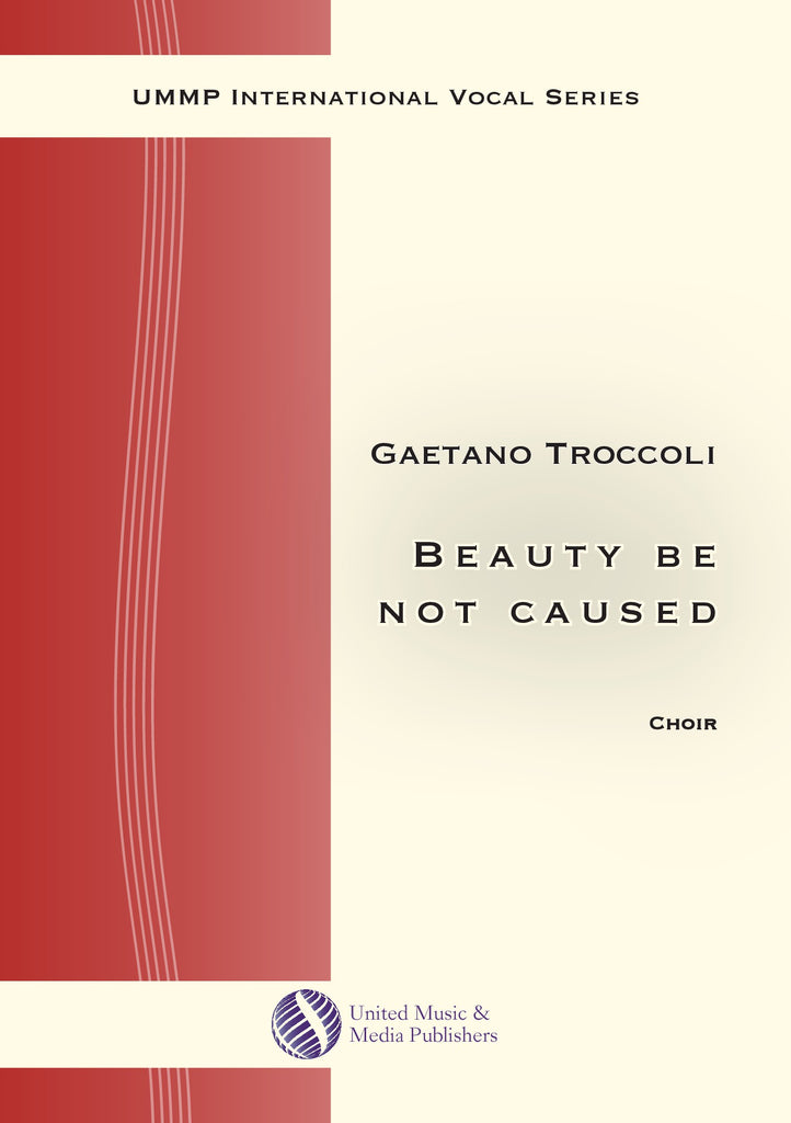 Troccoli - Beauty be not caused for Mixed Choir (SATB) - V190705UMMP