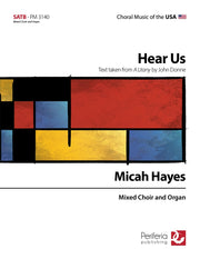 Hayes - Hear Us for Mixed Choir (SATB) and Organ - V3140PM
