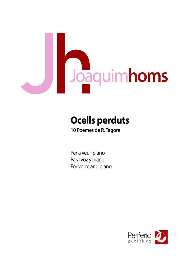 Homs - Ocells perduts: 10 Poemes de R. Tagore for Voice and Piano - V3548PM