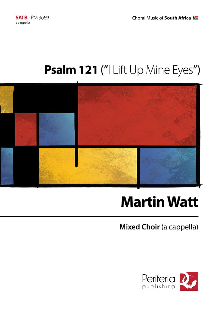 Watt - Psalm 121 ("I Lift Up Mine Eyes") for Mixed Choir (SATB) - V3669PM