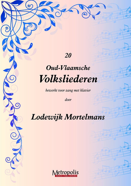 Mortelmans - 20 Oud-vlaamse volksliederen - V4034EM