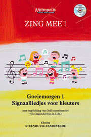 Steenhuyse-Vandevelde - Zing Mee! Goeiemorgen 1 - Signaalliedjes voor kleuters - V7369EM