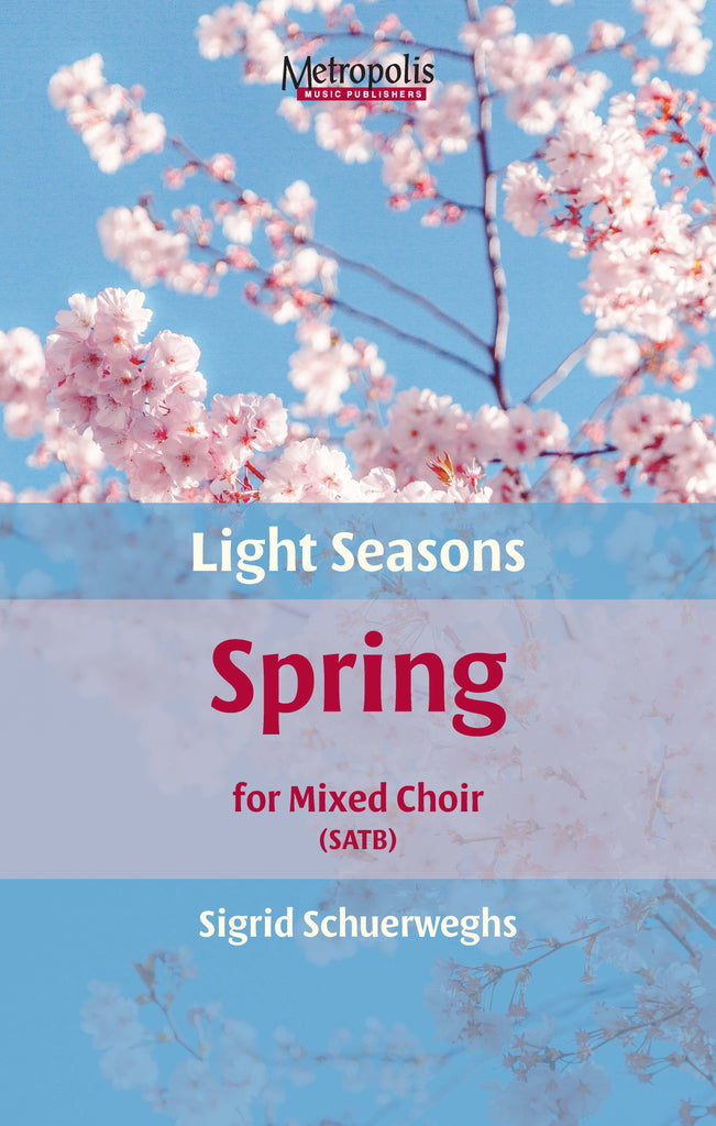 Schuerweghs - Light Seasons: Spring for Mixed Choir (SATB) - V7427EM