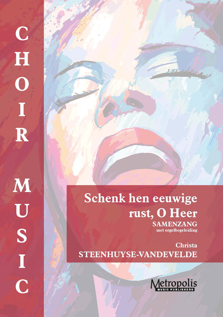 Steenhuyse-Vandevelde - Schenk Hen Eeuwige Rust, O Heer voor Samenzang en Piano - V7524EM