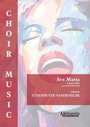 Steenhuyse-Vandevelde - Ave Maria for Womens' Choir (SS) and Keyboard - V7533EM
