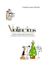 Casaseca Dorado - Violincicos: 7 Christmas Carols for Violin Solo, Duo, or Trio - VL3450PM