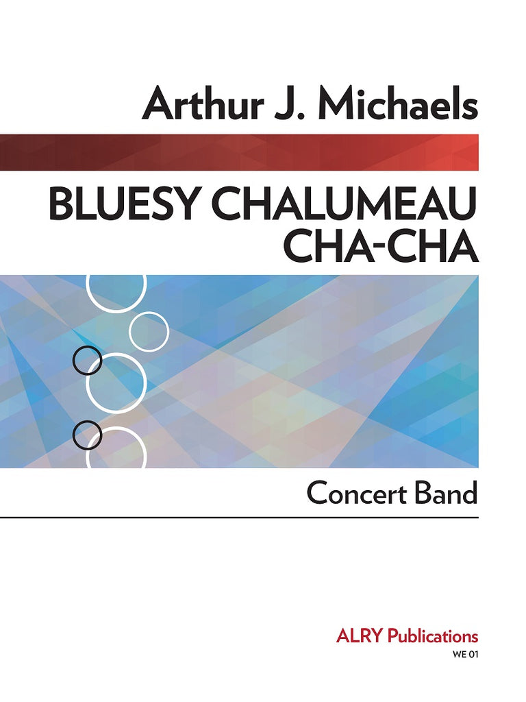 Michaels - Bluesy Chalumeau Cha-Cha (Concert Band) - WE01