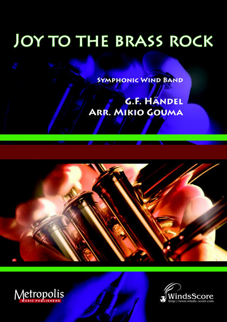 Handel - Joy to the Brass Rock for Wind Band - WE6203EM