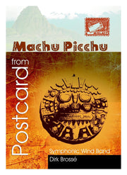 Brosse - Postcard from Machu Picchu  (Full Score and Parts) - WE6435EM